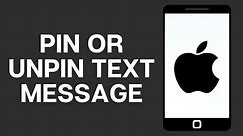 How To Pin Or Unpin Messages On iPhone/iPad 2024 - Full Guide