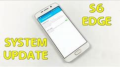Samsung Galaxy S6 Edge System Update in 2022