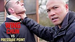 Wing Chun vs Pressure Point combat skills