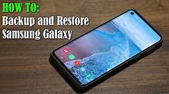 How to Backup and Restore your Samsung Smartphone (Contacts, Messages, Settings, etc)