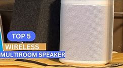 Top 5 Best Wireless Multiroom Speaker 2023 | Best Multiroom Wireless Speaker System