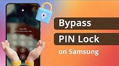 [SOLVED] How to Bypass PIN Lock on Samsung If forgot 2024