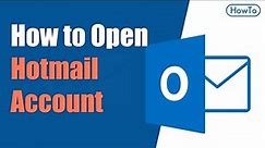 How to Open Hotmail