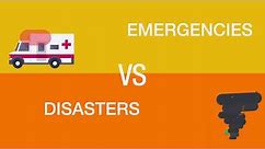 What is the difference between emergencies and disasters?