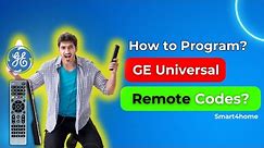 How to Program GE Universal Remote Codes?