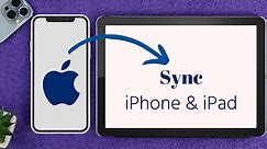 iOS 16: How to Sync iPhone and iPad [Photos, Videos, Contacts and Files]