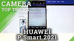 Camera Top Tricks for HUAWEI P Smart 2021 – Best Camera Features