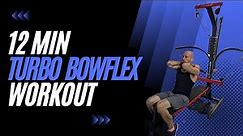 12 min TURBO HIIT Workout for the Bowflex PR1000, Blaze, Ultimate, XTL