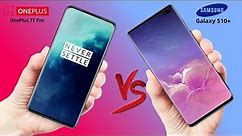 OnePlus 7T Pro VS Samsung Galaxy S10+ - What Are The Differences