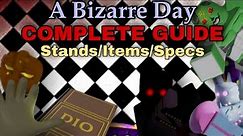 A Bizarre Day Complete Guide - How to get all Items,Stands,Specs