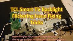 TCL Smart TV Backlight Flickering Issue Fixing Trick