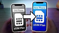 How to Transfer eSIM from one iPhone to Another