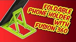 Let's design a foldable phone stand with Fusion 360 - STL