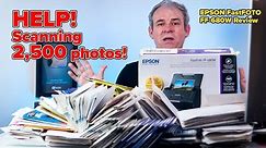 Best way to SCAN 2,500 PHOTOS - Epson FastFoto FF 680W Review