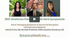 Panel: Managing Symptoms of Hormonal Disruption with Botanical Medicine with Jill Crista, Kenneth Proefrock & Jillian Stansbury