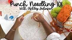 Punch Needling 101, With Ashley Johnson | Creative Genius