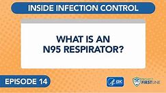 Episode 14: What is an N95?