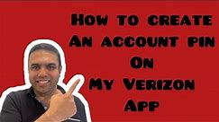 How To Create Verizon Account Pin | How Do I Get Verizon Pin On My Verizon Mobile App In Easy Steps
