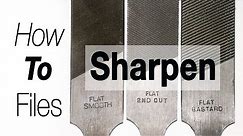 How to Sharpen Metal Files