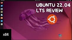 Ubuntu 22.04 LTS First Look & Review