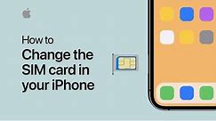 How to change the SIM card in your iPhone — Apple Support