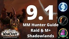 UPDATED 9.1+ MM Hunter Shadowlands Guide | Stat Priority/Shards/Talents/Rotation| World of Warcraft