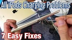 All iPads: Won't Charge, Charges Intermittently or Other Charging Problems (7 Fixes)