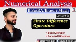 Lec 01 | Finite Difference Operators in Hindi | Forward difference Operator | BSc/BA Math | By Ak