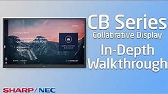 Sharp NEC Display Solutions: CB Series In-Depth Walkthrough