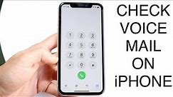 How To Check Voicemail On iPhone!