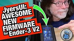 JyersUI: AWESOME FIRMWARE for Ender-3 V2! Easy Install, New Features!