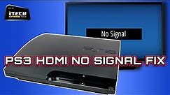 PS3 hdmi no signal fix