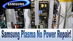 How to Repair Samsung TV Plasma 50" FP-T5084 That Won't turn on, No Power and No Picture