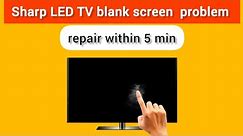 sharp LED tv blank screen no picture problem repairing / screen problem