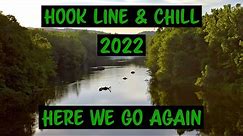 Here we go again - Hook Line & Chill 2022