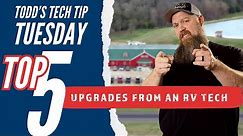 Top 5 Upgrades from an RV Tech