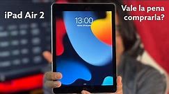 iPad Air 2 / vale la pena comprarla en 2022