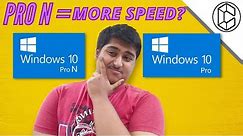 Windows 10 vs Windows 10 "N" - What's the Difference?