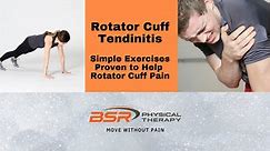 Proven Exercises for Rotator Cuff Pain