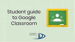 Student Guide to Google Classroom