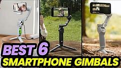 Best Smartphone Gimbals 2024: Capture Perfection