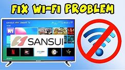 How to fix Internet Wi-Fi Connection Problems on Sansui Smart TV - 3 Solutions!