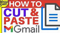 How to cut and paste text in Gmail