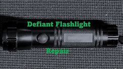 Defiant Flashlight Repair