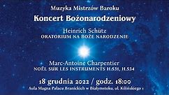 Oratoryjny Koncert Bożonarodzeniowy: H. Schutz "Historia der Geburt Jesu Christ" 18.12.2022 r.