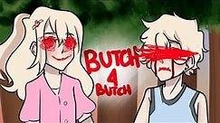 Butch 4 Butch | Animation (Revenge Souls)