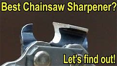Which Chainsaw Sharpener is Best? Let's find out! Stihl, Granberg, Chicago Electric, Oregon