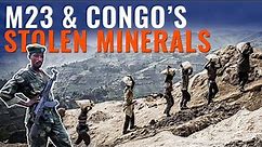 Does Rwanda Steal Congo's Minerals using M23 rebels? Evidence Show