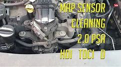 MAP sensor cleaning 2.0 HDI TDCI D Peugeot Citroen Ford Volvo PSA Manifold Absolute Pressure