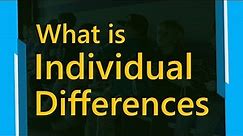 What is individual differences | Type Of Individual Differences | Psychology Terms || SimplyInfo.net